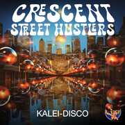 Kalei-Disco , Crescent Street Hustlers
