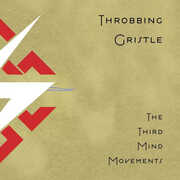 The Third Mind Movements , Throbbing Gristle