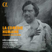 La Comedie Humaine - Chansons balzaciennes , Cyrille Dubois