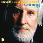 Klaus Huber 100 , Ensemble Alternance