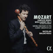 Mozart: Complete Works for Clarinet, Vol. 2 , Nicolas Baldeyrou