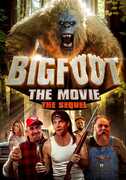 Bigfoot: The Movie: The Sequel 