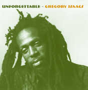 Unforgettable , Gregory Isaacs