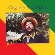 Originally Mr. Clarke , Johnny Clarke