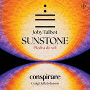 Piedra de sol (Sunstone) , Conspirare
