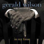 In My Time , Gerald Wilson Orchestra