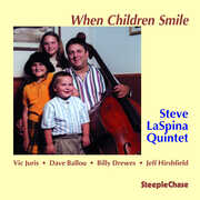 When Children Smile , Steve LaSpina