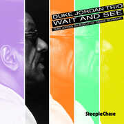 Wait & See , Duke Jordan