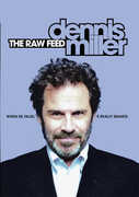 Dennis Miller: The Raw Feed , Dennis Miller