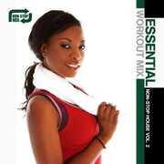 Essential Workout Mix: Non-Stop House 2 /  Various , Various Artists
