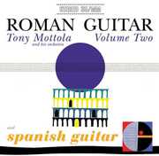 Roman Guitar, Vol. 2 and Spanish Guitar , Tony Mottola
