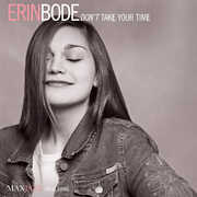 Don't Take Your Time , Erin Bode