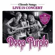 Classic Songs Live In Concert  DEEP PURPLE , Deep Purple
