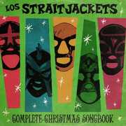 Complete Christmas Songbook , Los StraitJackets
