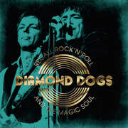 Recall Rock N Roll And The Magic Soul , Diamond Dogs