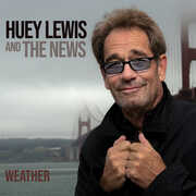 Weather , Huey Lewis and the News
