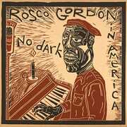 No Dark in America , Rosco Gordon
