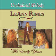 Early Years: Unchained Melody , LeAnn Rimes