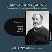 Piano Works Paraphrases & Transcriptions 1 , Antony Gray