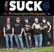 All The Suck And More: The Incomplete Discography V.1 , Suck