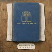 Pedestrian Verse (10th Anniversary Edition) , Frightened Rabbit