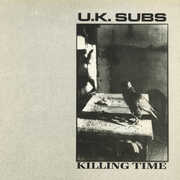 Killing Time , UK Subs