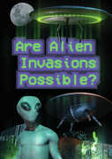 Are Alien Invasions Possible? , Todd Burrows