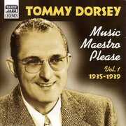 Music Maestro Please , Tommy Dorsey