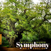 Kurek: Symphony No. 3 "English" , The European Recording Orchestra