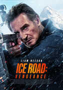 Ice Road: Vengeance , Liam Neeson