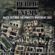 Black Sky Over The Projects: Apartment 2025 , Public Enemy