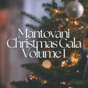 Mantovani Orchestra Presents - The Christmas Gala, Vol. 1 , Mantovani Orchestra