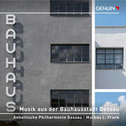 Musik aus der Bauhausstadt Dessau , Anhaltische Philharmonie Dessau