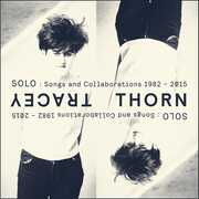 Solo: Songs & Collaborations 1982-2015 , Tracey Thorn