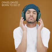 Born To Do It , Craig David