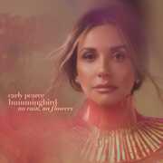 hummingbird: no rain, no flowers , Carly Pearce