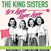 It's Love Love Love: The Singles Collection 1939-47 , The King Sisters