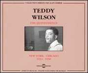 Quintessence New York-Chicago 1933-50 , Teddy Wilson