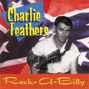 Rare & Unissued Recordings , Charlie Feathers