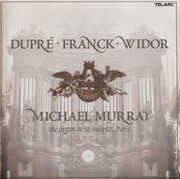 Plays Dupre/ Franck/ Widor , Michael Murray