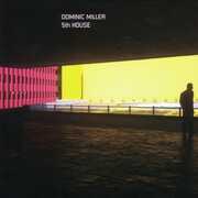 5th House , Dominic Miller