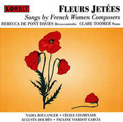 Fleurs Jetes: Songs By French Women Composers , Lontano