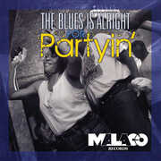 Blues Is Alright For Partyin (Various Artists) , Various Artists