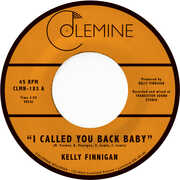 I Called You Back Baby , Kelly Finnigan