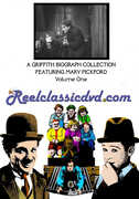 A Griffith Biograph Collection Featuring Mary Pickford, Volume One , Mary Pickford