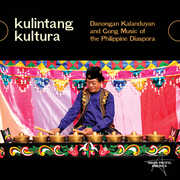 Kulintang Kultura: Danongan Kalanduyan & Gong Music of the Philippine , Kulintang Kultura