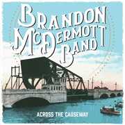 Across The Causeway , Brandon McDermott