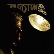 You Don't Really Know Me , Tim Easton