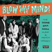 Blow My Mind! The Dore-Era-Mira Punk & Psych Legacy /  Various [Import] 