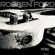 Pure , Robben Ford
